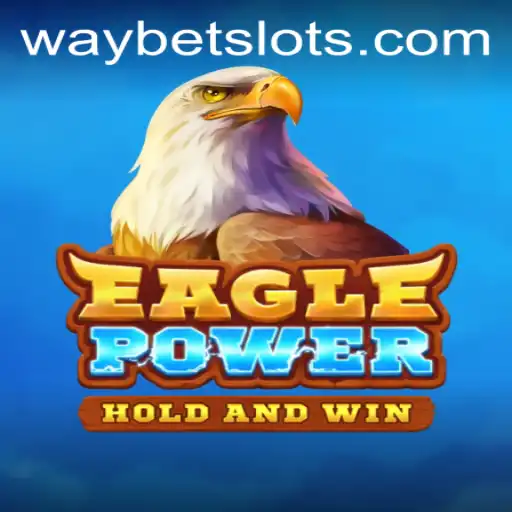 Exploring EaglePower: The Thrilling New Game Experience With Waybet